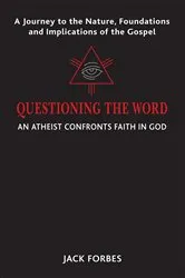 Book cover of QUESTIONING THE WORD by Jack Forbes