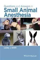Book cover of Questions and Answers in Small Animal Anesthesia by Lesley J. Smith