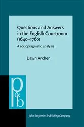 Book cover of Questions and Answers in the English Courtroom (1640–1760) by Dawn Archer