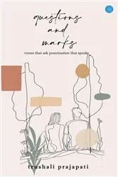 Book cover of Questions and Marks by Trushali Prajapati