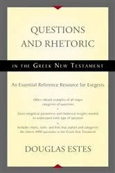 Book cover of Questions and Rhetoric in the Greek New Testament by Unknown