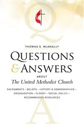 Book cover of Questions & Answers About The United Methodist Church, Revised by Thomas S. McAnally