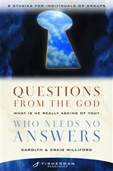 Book cover of Questions from the God Who Needs No Answers by Craig Williford