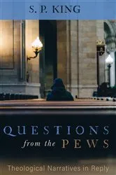 Book cover of Questions from the Pews by S. P. King