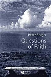 Book cover of Questions of Faith by Peter Berger