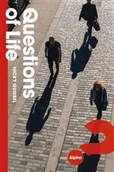 Book cover of Questions of Life by Nicky Gumbel