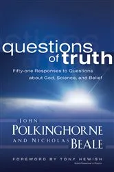 Book cover of Questions of Truth by John Polkinghorne
