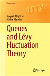 Book cover of Queues and Lévy Fluctuation Theory by Krzysztof Dębicki