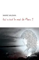 Book cover of Qui a tué le mari de Manu ? by Marie Vaudan
