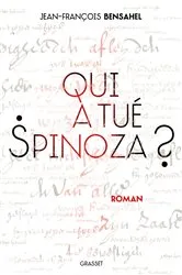 Book cover of Qui a tué Spinoza ? by Jean-François Bensahel