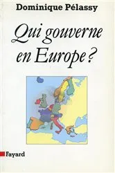Book cover of Qui gouverne en Europe ? by Dominique Pélassy
