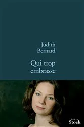 Book cover of Qui trop embrasse by Judith Bernard
