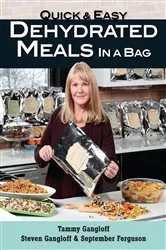 Book cover of Quick and Easy Dehydrated Meals in a Bag by Tammy Gangloff