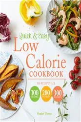 Book cover of Quick and Easy Low Calorie Cookbook by Heather Thomas