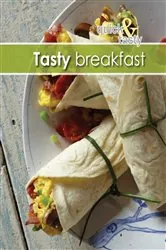 Book cover of Quick and Tasty 3: Tasty Breakfast by Hendri Warricker