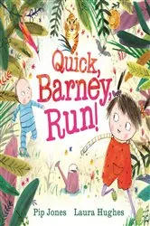 Book cover of Quick, Barney, RUN! by Pip Jones