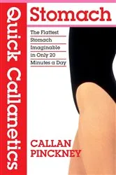 Book cover of Quick Callanetics - Stomach by Callan Pinckney