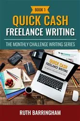 Book cover of Quick Cash Freelance Writing by Ruth Barringham