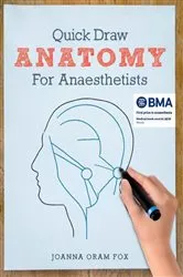 Book cover of Quick Draw Anatomy for Anaesthetists by Joanna Oram Fox