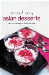 Book cover of Quick & Easy Asian Desserts by List