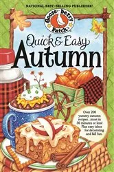 Book cover of Quick & Easy Autumn Recipes by Gooseberry Patch