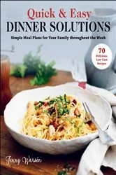 Book cover of Quick & Easy Dinner Solutions by Jenny Warsén