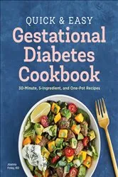 Book cover of Quick & Easy Gestational Diabetes Cookbook by Joanna Foley