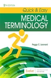 Book cover of Quick & Easy Medical Terminology - E-Book (9th ed.) by Leonard MT, MEd, Peggy C.