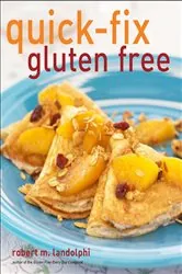 Book cover of Quick-Fix Gluten Free by Robert M. Landolphi