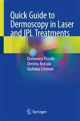 Book cover of Quick Guide to Dermoscopy in Laser and IPL Treatments by Domenico Piccolo