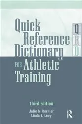 Book cover of Quick Reference Dictionary for Athletic Training (3rd ed.) by Julie N. Bernier