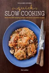 Book cover of Quick Slow Cooking by Kim Laidlaw