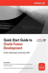 Book cover of Quick Start Guide to Oracle Fusion Development by Grant Ronald