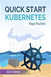 Book cover of Quick Start Kubernetes by Nigel Poulton