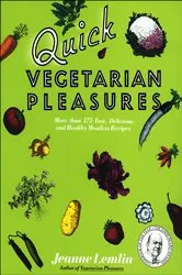 Book cover of Quick Vegetarian Pleasures by Jeanne Lemlin