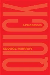Book cover of Quick by George Murray