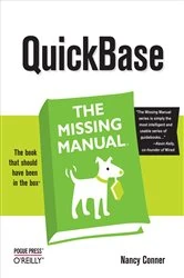 Book cover of QuickBase: The Missing Manual by Nancy Conner