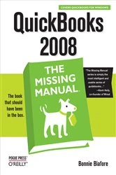Book cover of QuickBooks 2008: The Missing Manual by Bonnie Biafore