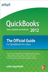 Book cover of QuickBooks 2012 The Official Guide by Leslie Capachietti