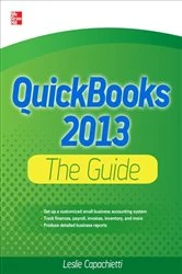 Book cover of QuickBooks 2013 The Guide by Leslie Capachietti