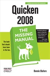Book cover of Quicken 2008: The Missing Manual by Bonnie Biafore