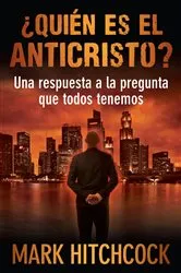 Book cover of Quien es el Anticristo? by Mark Hitchcock