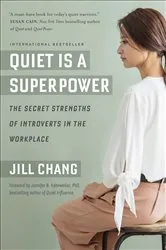 Book cover of Quiet Is a Superpower by Jill Chang