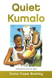 Book cover of QUIET KUMALO by Tonia Cope Bowley