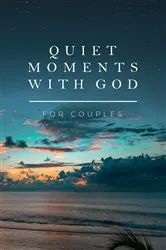 Book cover of Quiet Moments with God for Couples by Honor Books
