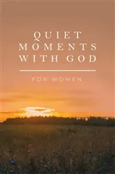 Book cover of Quiet Moments with God for Women by Honor Books