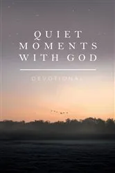 Book cover of Quiet Moments with God by Honor Books