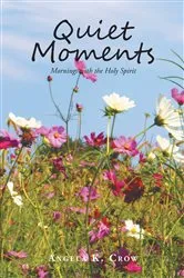 Book cover of Quiet Moments by Angela K. Crow