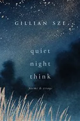 Book cover of Quiet Night Think by Gillian Sze