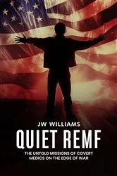 Book cover of Quiet REMF by JW Williams